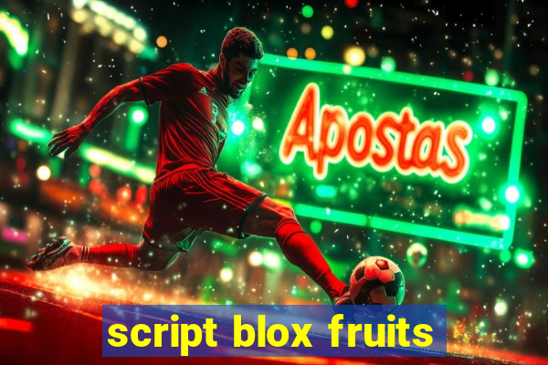 script blox fruits